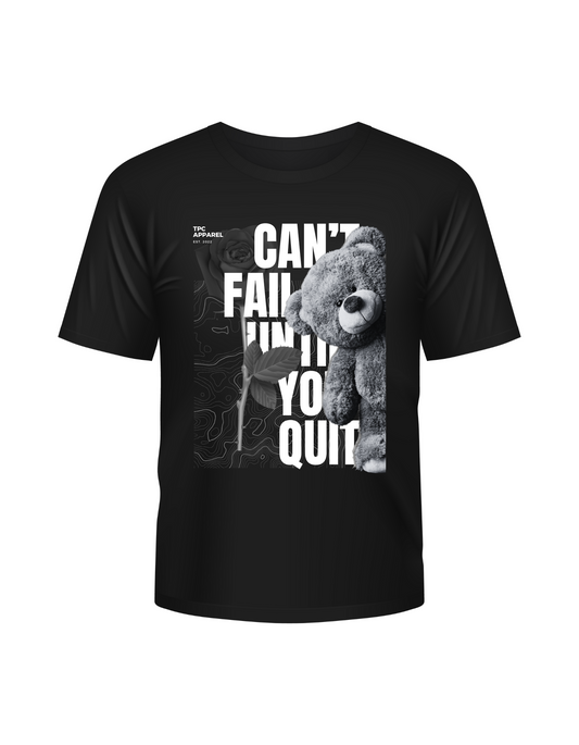 Can't Fail Until You Quit