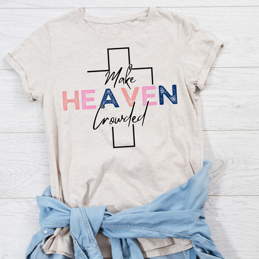 Make Heaven Crowded